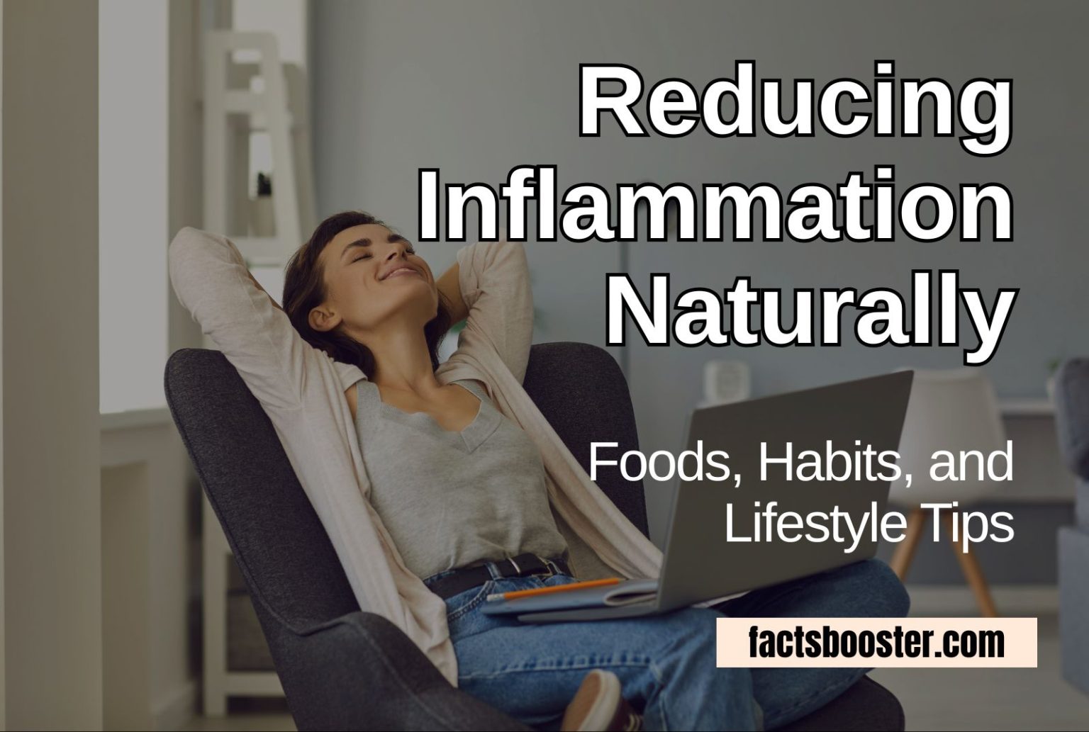 Reducing Inflammation Naturally: Foods, Habits, and Lifestyle Tips